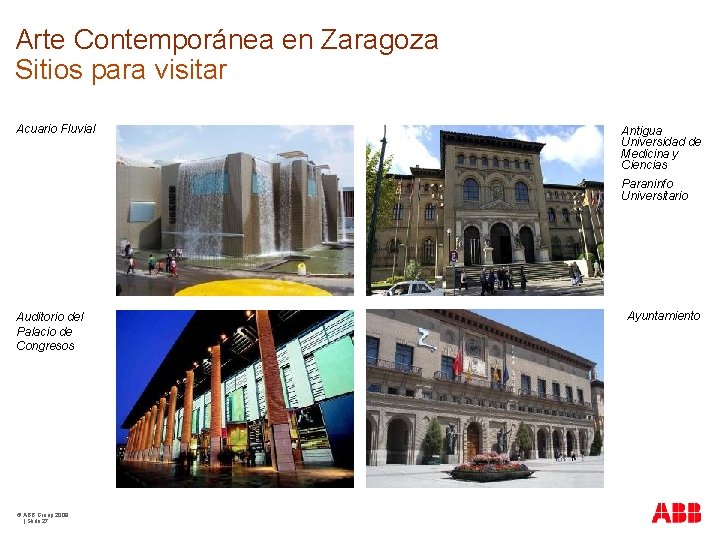 Arte Contemporánea en Zaragoza Sitios para visitar Acuario Fluvial Antigua Universidad de Medicina y