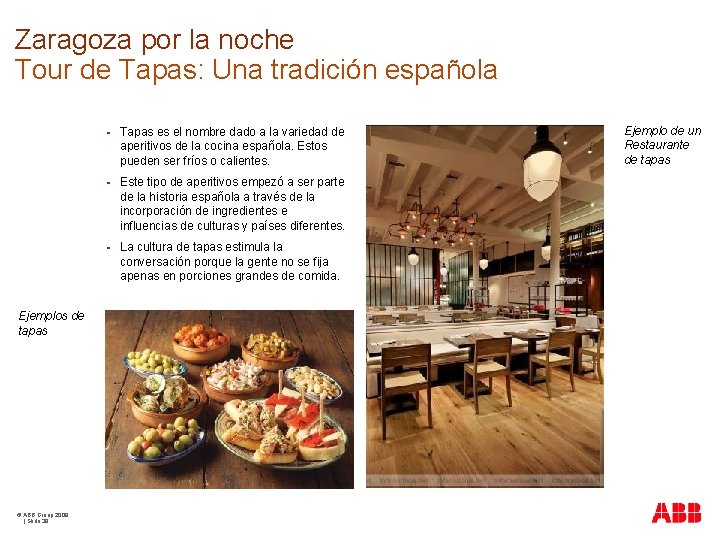 Zaragoza por la noche Tour de Tapas: Una tradición española Ejemplos de tapas ©