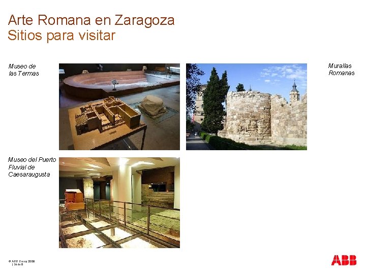 Arte Romana en Zaragoza Sitios para visitar Museo de las Termas Museo del Puerto