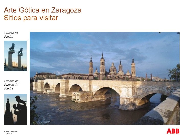 Arte Gótica en Zaragoza Sitios para visitar Puente de Piedra Leones del Puente de