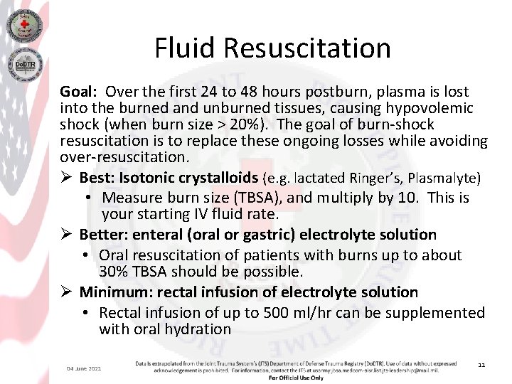 Fluid Resuscitation Goal: Over the first 24 to 48 hours postburn, plasma is lost