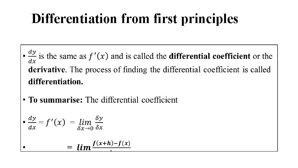 Differentiation from first principles • Differentiation from first principles •