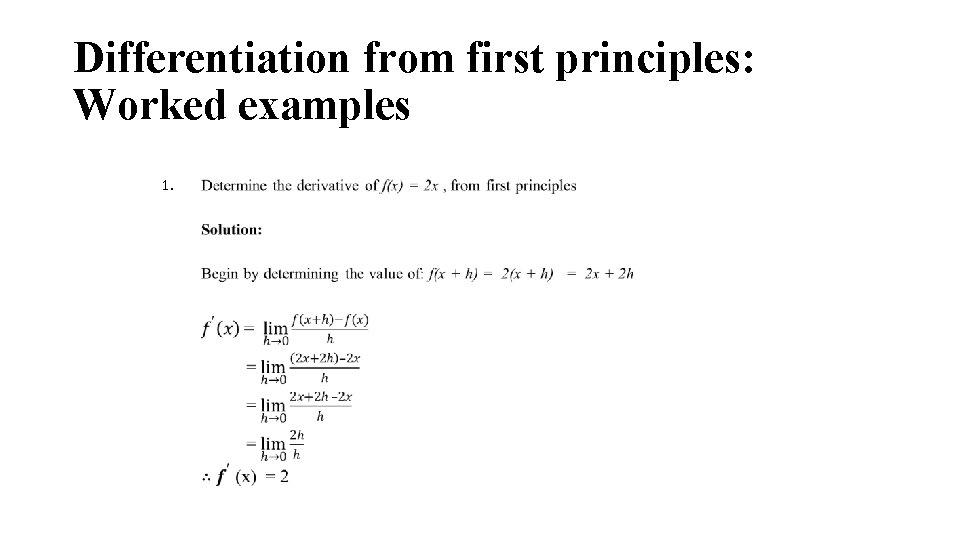 Differentiation from first principles: Worked examples 1. Differentiation from first principles: Worked examples 1.