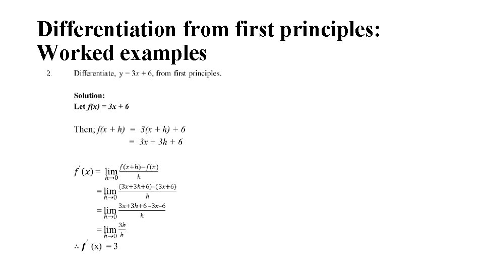 Differentiation from first principles: Worked examples 2. Differentiation from first principles: Worked examples 2.