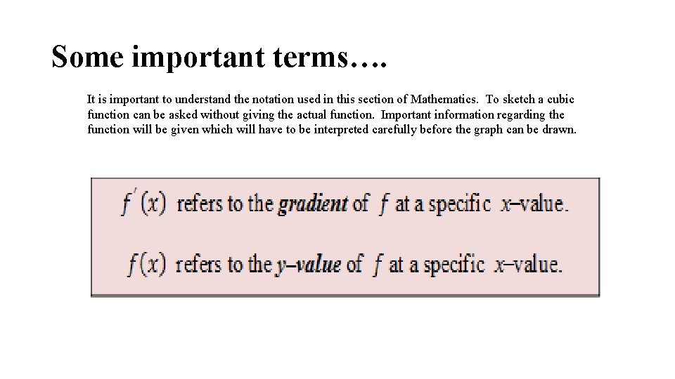 Some important terms…. It is important to understand the notation used in this section Some important terms…. It is important to understand the notation used in this section