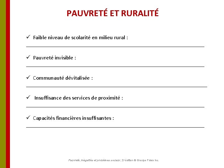 PAUVRETÉ ET RURALITÉ ü Faible niveau de scolarité en milieu rural : ________________________________ ü