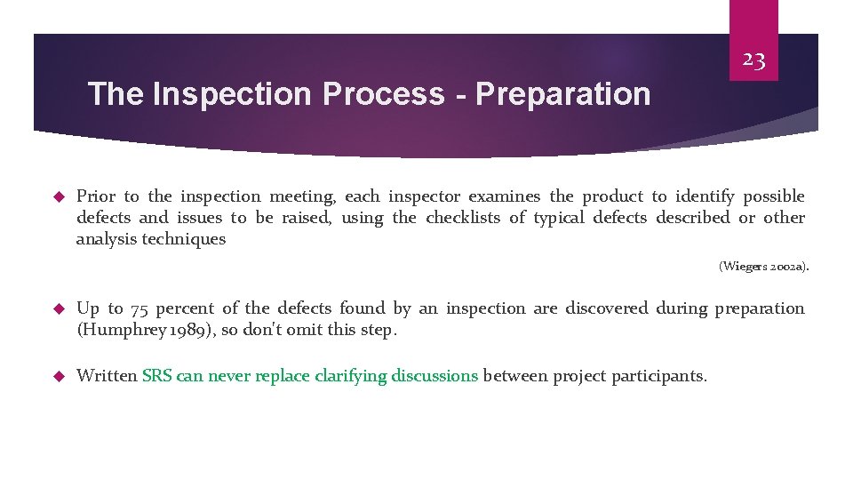 23 The Inspection Process - Preparation Prior to the inspection meeting, each inspector examines