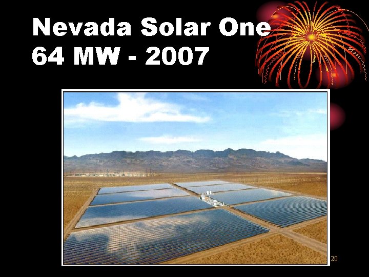Nevada Solar One 64 MW - 2007 20 