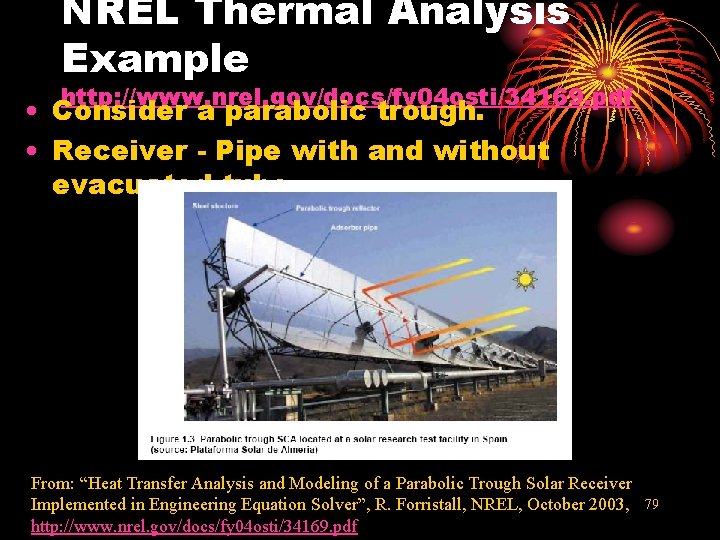 NREL Thermal Analysis Example http: //www. nrel. gov/docs/fy 04 osti/34169. pdf • Consider a