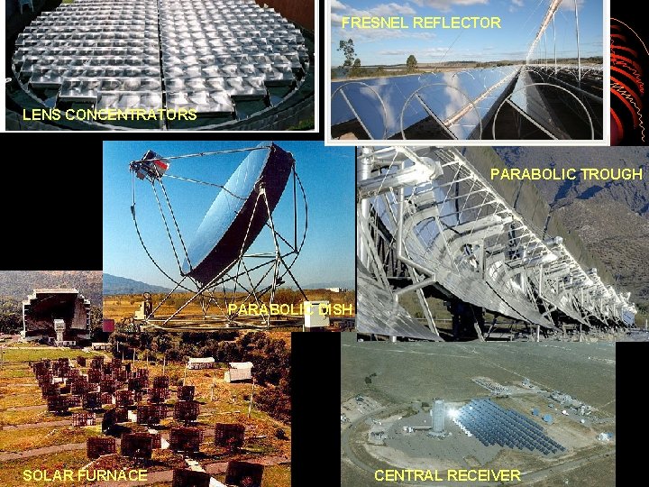 FRESNEL REFLECTOR LENS CONCENTRATORS PARABOLIC TROUGH PARABOLIC DISH & ENGINE SOLAR FURNACE 9 SOLAR