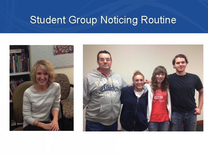 Student Group Noticing Routine 