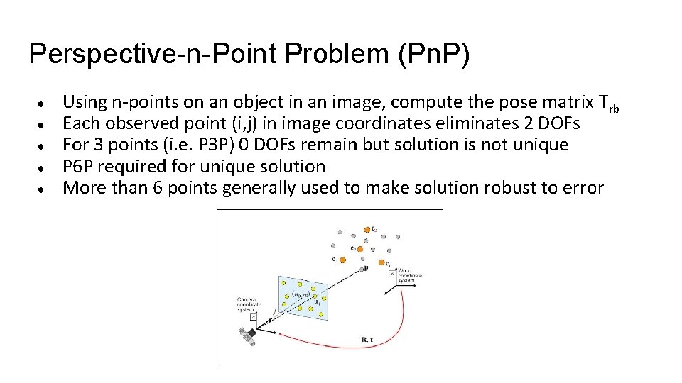 Perspective-n-Point Problem (Pn. P) ● ● ● Using n-points on an object in an