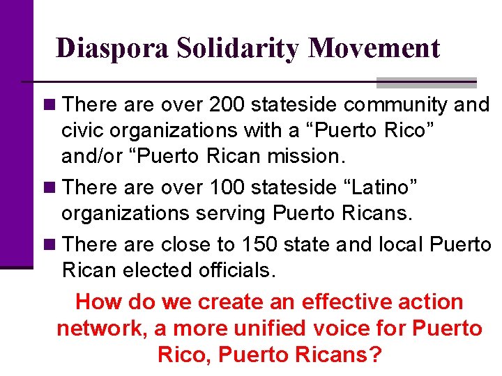 Diaspora Solidarity Movement n There are over 200 stateside community and civic organizations with