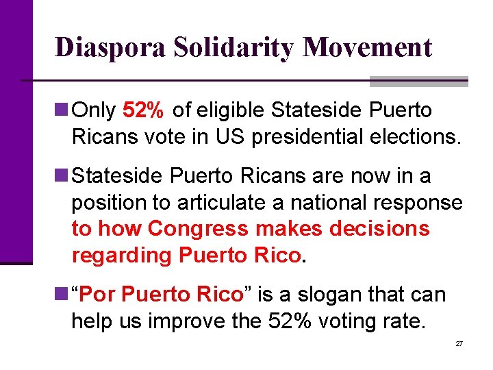 Diaspora Solidarity Movement n Only 52% of eligible Stateside Puerto Ricans vote in US
