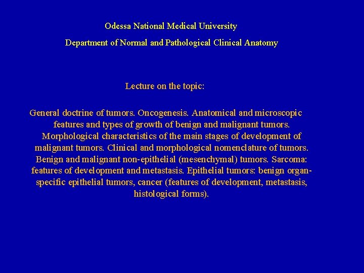 Odessa National Medical University Department of Normal and Pathological Clinical Anatomy Lecture on the