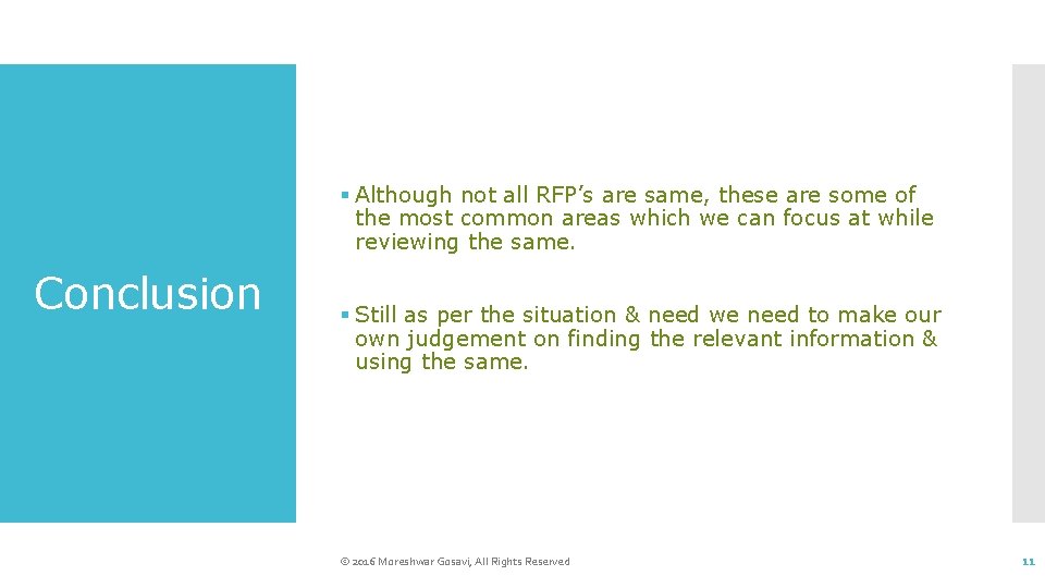 § Although not all RFP’s are same, these are some of the most common