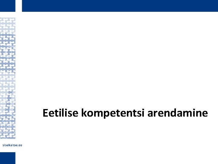 Eetilise kompetentsi arendamine 