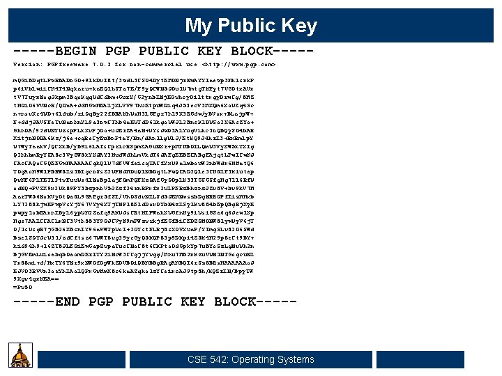 My Public Key -----BEGIN PGP PUBLIC KEY BLOCK----Version: PGPfreeware 7. 0. 3 for non-commercial