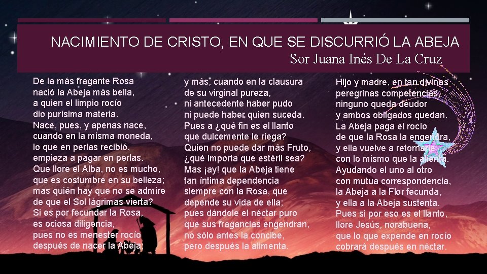 NACIMIENTO DE CRISTO, EN QUE SE DISCURRIÓ LA ABEJA Sor Juana Inés De La