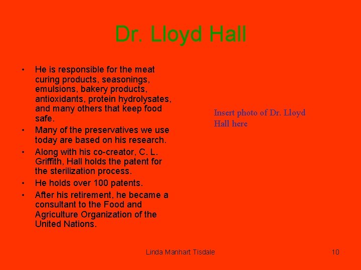Dr. Lloyd Hall • • • He is responsible for the meat curing products,