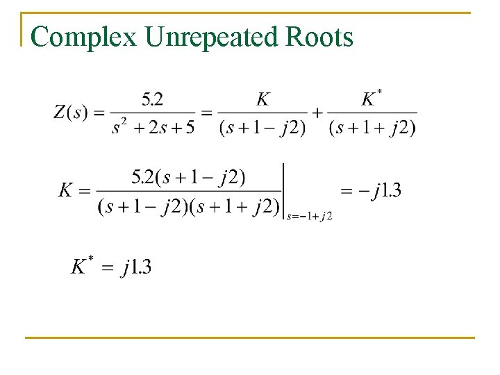 Complex Unrepeated Roots 