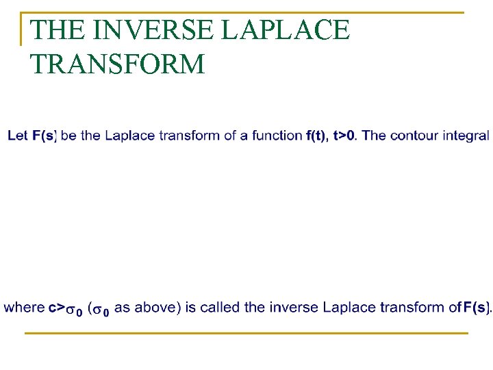 THE INVERSE LAPLACE TRANSFORM 