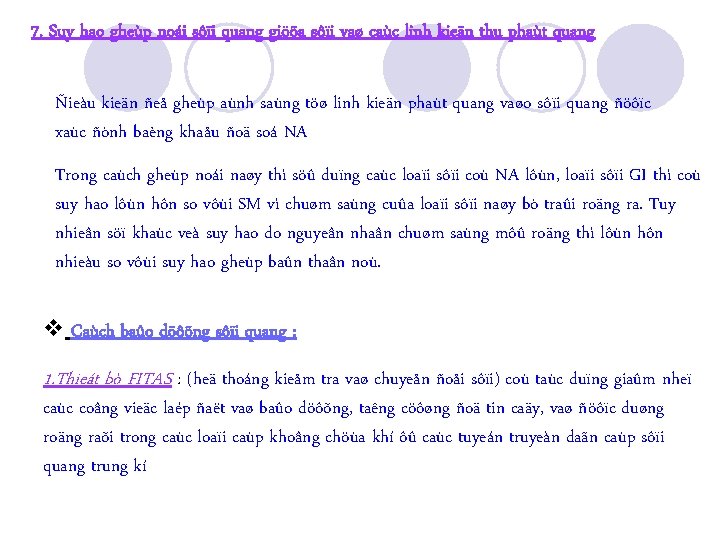 7. Suy hao gheùp noái sôïi quang giöõa sôïi vaø caùc linh kieän thu