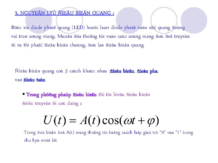 3. NGUYE N LYÙ ÑIEÀU BIEÁN QUANG : Böùc xaï diode phaùt quang (LED)