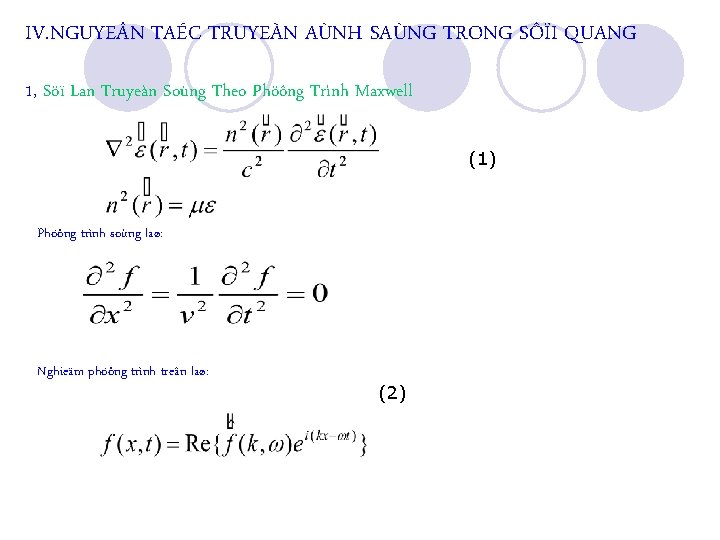 IV. NGUYE N TAÉC TRUYEÀN AÙNH SAÙNG TRONG SÔÏI QUANG 1, Söï Lan Truyeàn