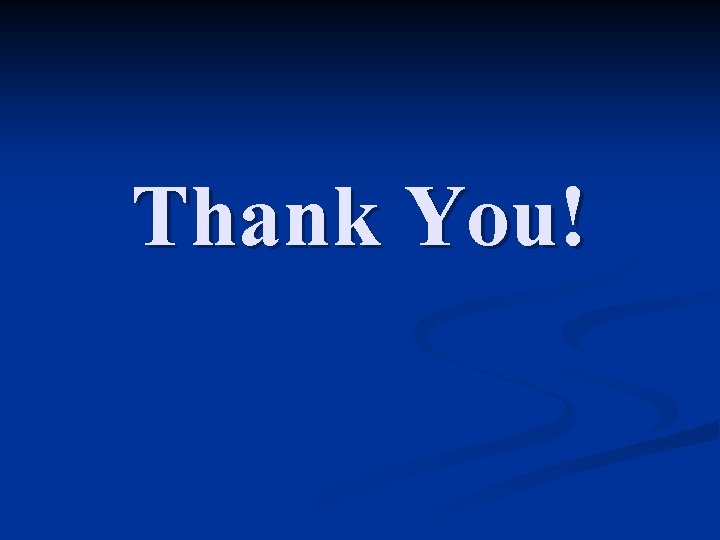 Thank You! 