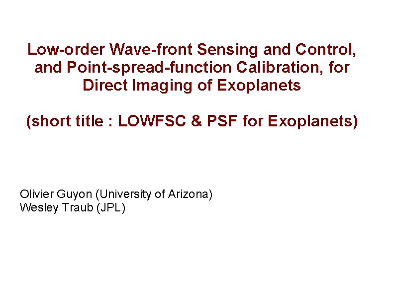 Low-order Wave-front Sensing and Control, and Point-spread-function Calibration, for Direct Imaging of Exoplanets (short