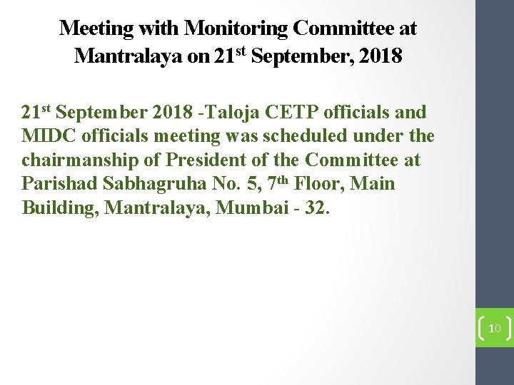 Meeting with Monitoring Committee at Mantralaya on 21 st September, 2018 21 st September