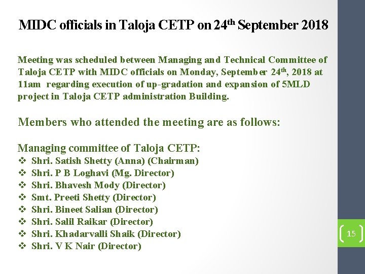 MIDC officials in Taloja CETP on 24 th September 2018 Meeting was scheduled between
