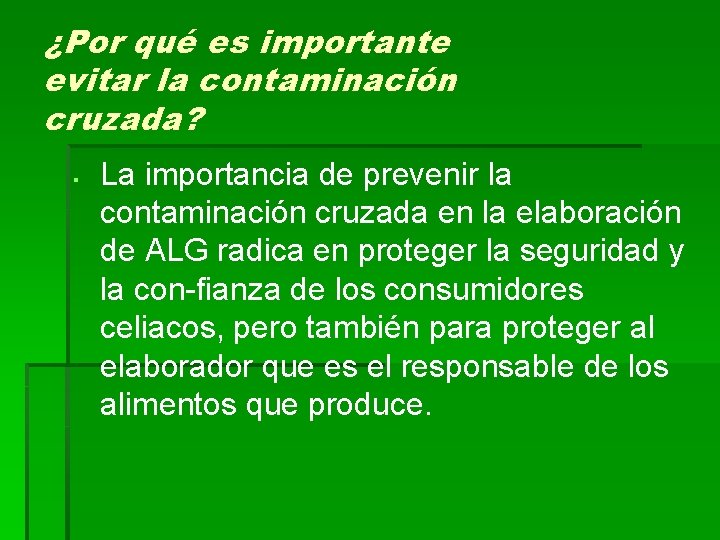 ¿Por qué es importante evitar la contaminación cruzada? § La importancia de prevenir la ¿Por qué es importante evitar la contaminación cruzada? § La importancia de prevenir la