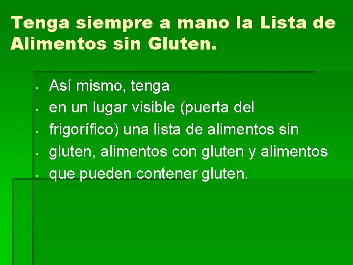 Tenga siempre a mano la Lista de Alimentos sin Gluten. § § § Así Tenga siempre a mano la Lista de Alimentos sin Gluten. § § § Así