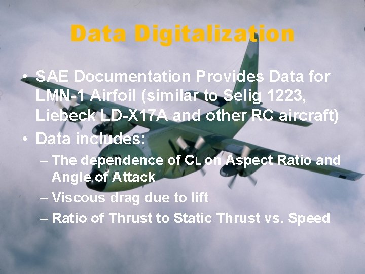 Data Digitalization • SAE Documentation Provides Data for LMN-1 Airfoil (similar to Selig 1223,