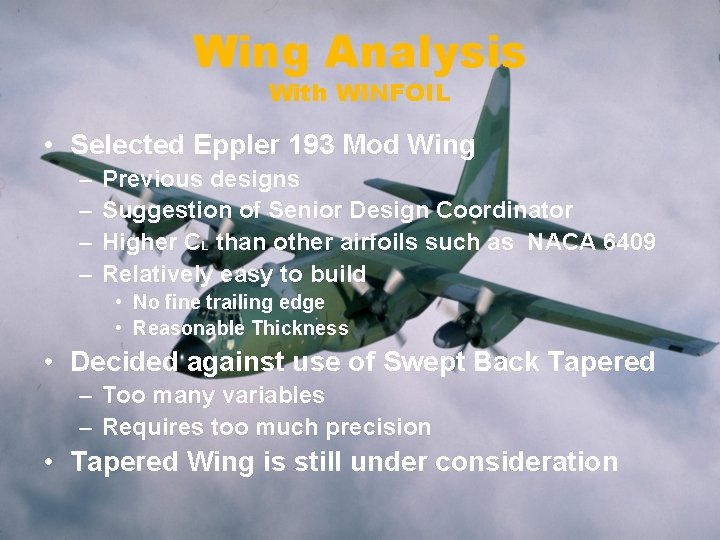 Wing Analysis With WINFOIL • Selected Eppler 193 Mod Wing – – Previous designs