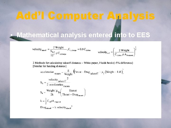 Add’l Computer Analysis • Mathematical analysis entered into to EES 