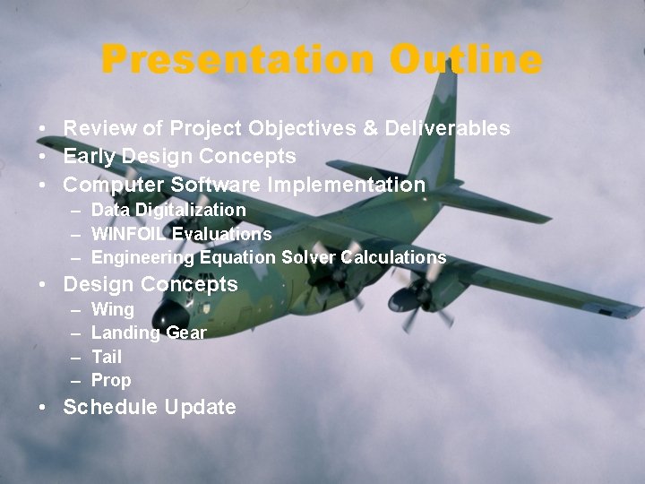 Presentation Outline • Review of Project Objectives & Deliverables • Early Design Concepts •