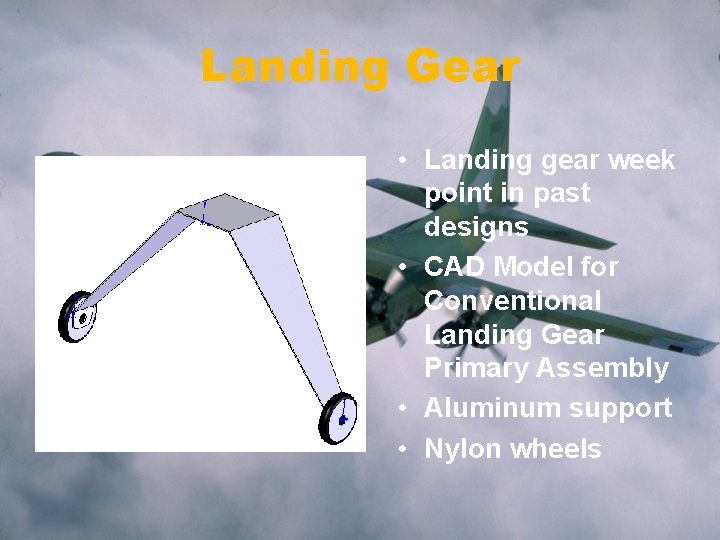 Landing Gear • Landing gear week point in past designs • CAD Model for