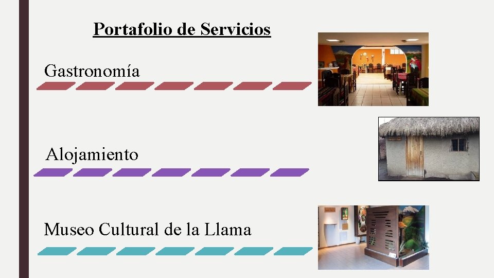 Portafolio de Servicios Gastronomía Alojamiento Museo Cultural de la Llama 