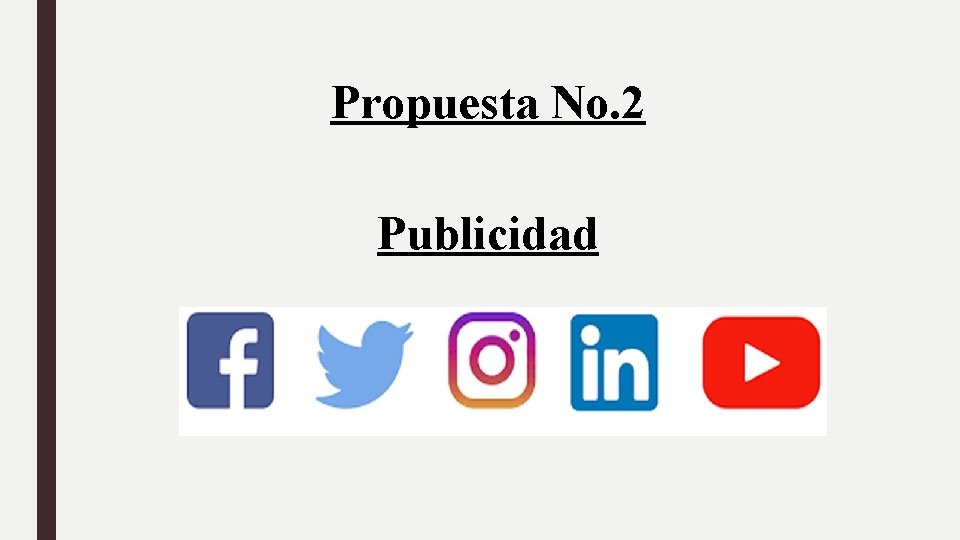 Propuesta No. 2 Publicidad 