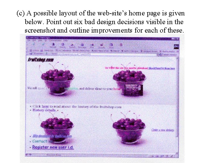 (c) A possible layout of the web-site’s home page is given below. Point out