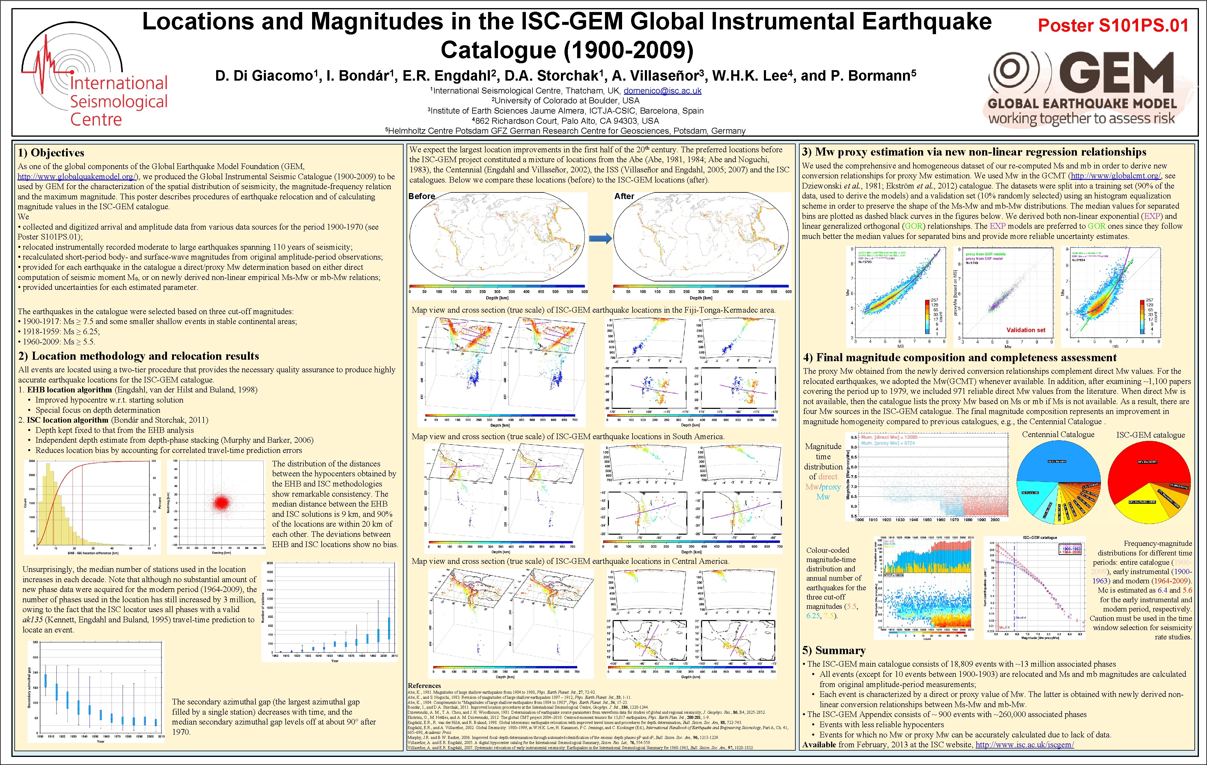 Locations and Magnitudes in the ISC-GEM Global Instrumental Earthquake Catalogue (1900 -2009) D. Di