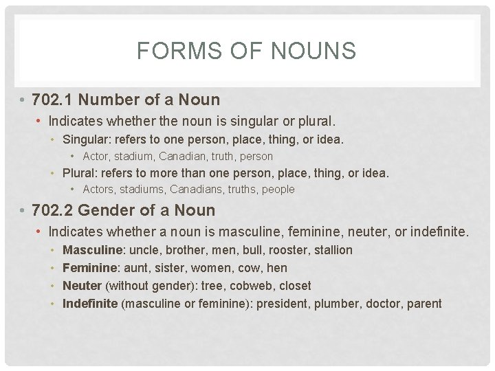 FORMS OF NOUNS • 702. 1 Number of a Noun • Indicates whether the