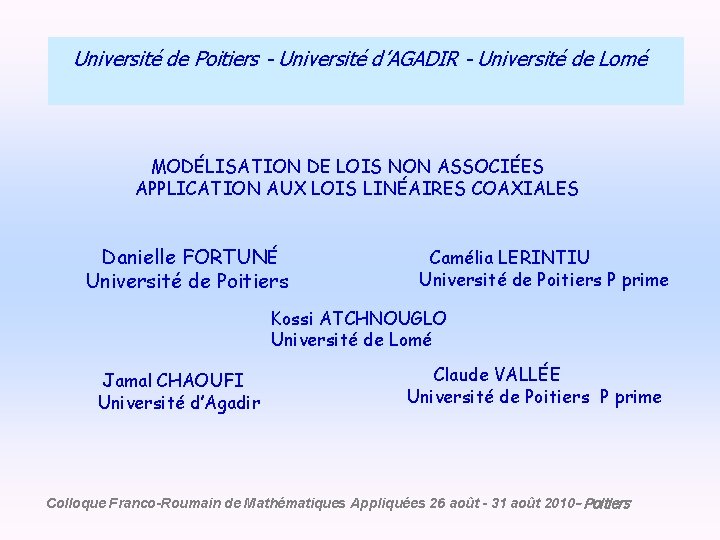 Université de Poitiers - Université d’AGADIR - Université de Lomé MODÉLISATION DE LOIS NON