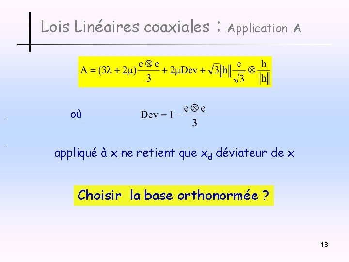 Lois Linéaires coaxiales , , : Application A où appliqué à x ne retient