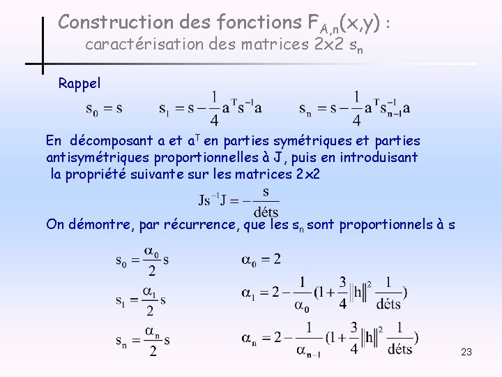 Construction des fonctions FA, n(x, y) : caractérisation des matrices 2 x 2 sn