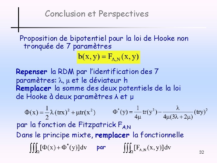 Conclusion et Perspectives Proposition de bipotentiel pour la loi de Hooke non tronquée de