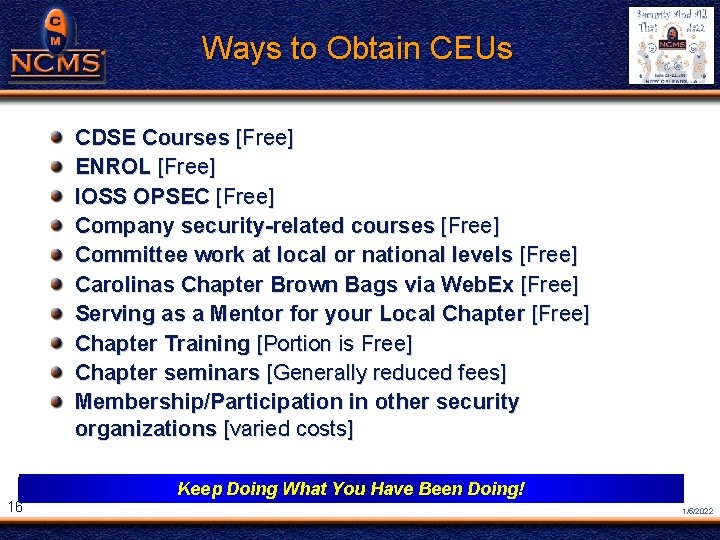NCMS Society Award ® Ways to Obtain CEUs CDSE Courses [Free] ENROL [Free] IOSS
